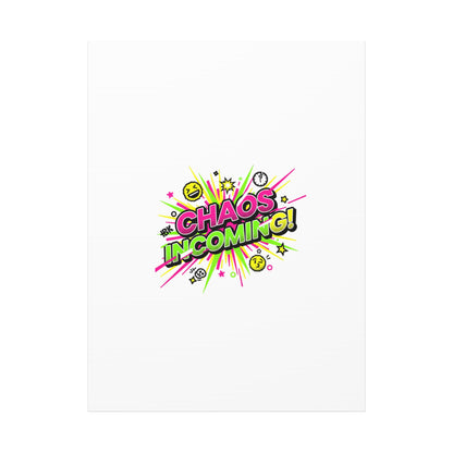 Chaos Incoming Canvas, Matte Stretched | Slogan & Glitch Graphic