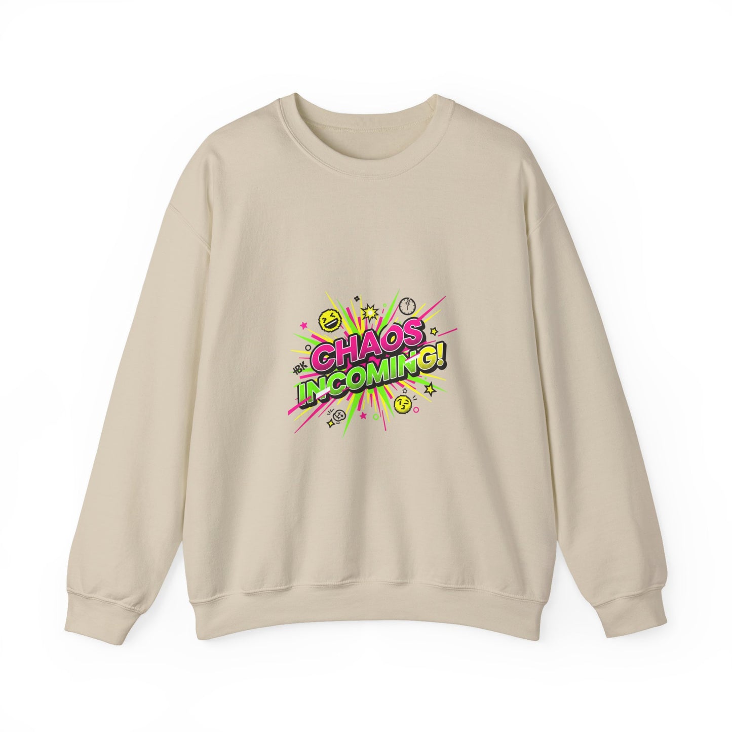 CHAOS INCOMING! Sweatshirt | slogan & glitch graphic, meme phrase shirt
