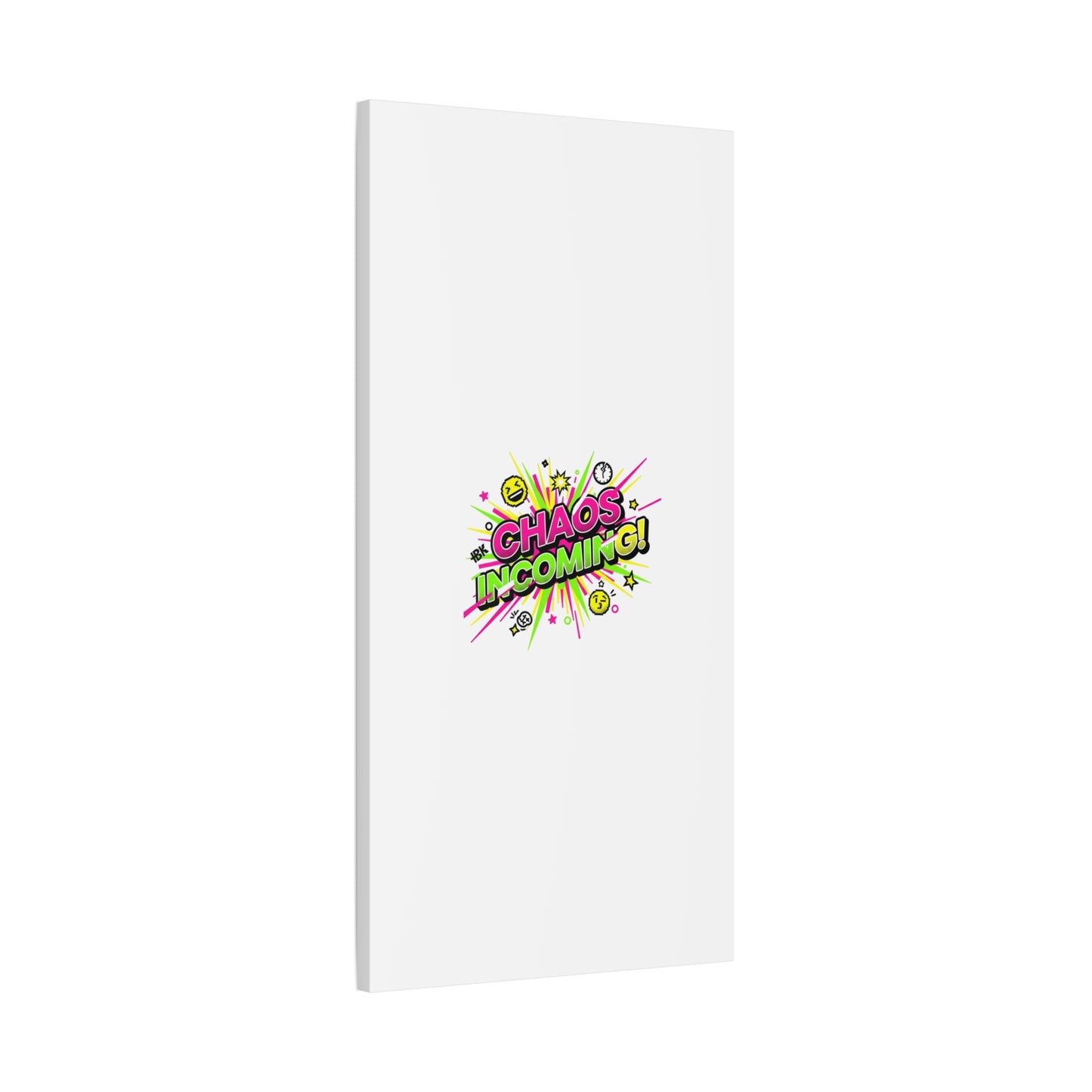 Chaos Incoming Canvas, Matte Stretched | Slogan & Glitch Graphic