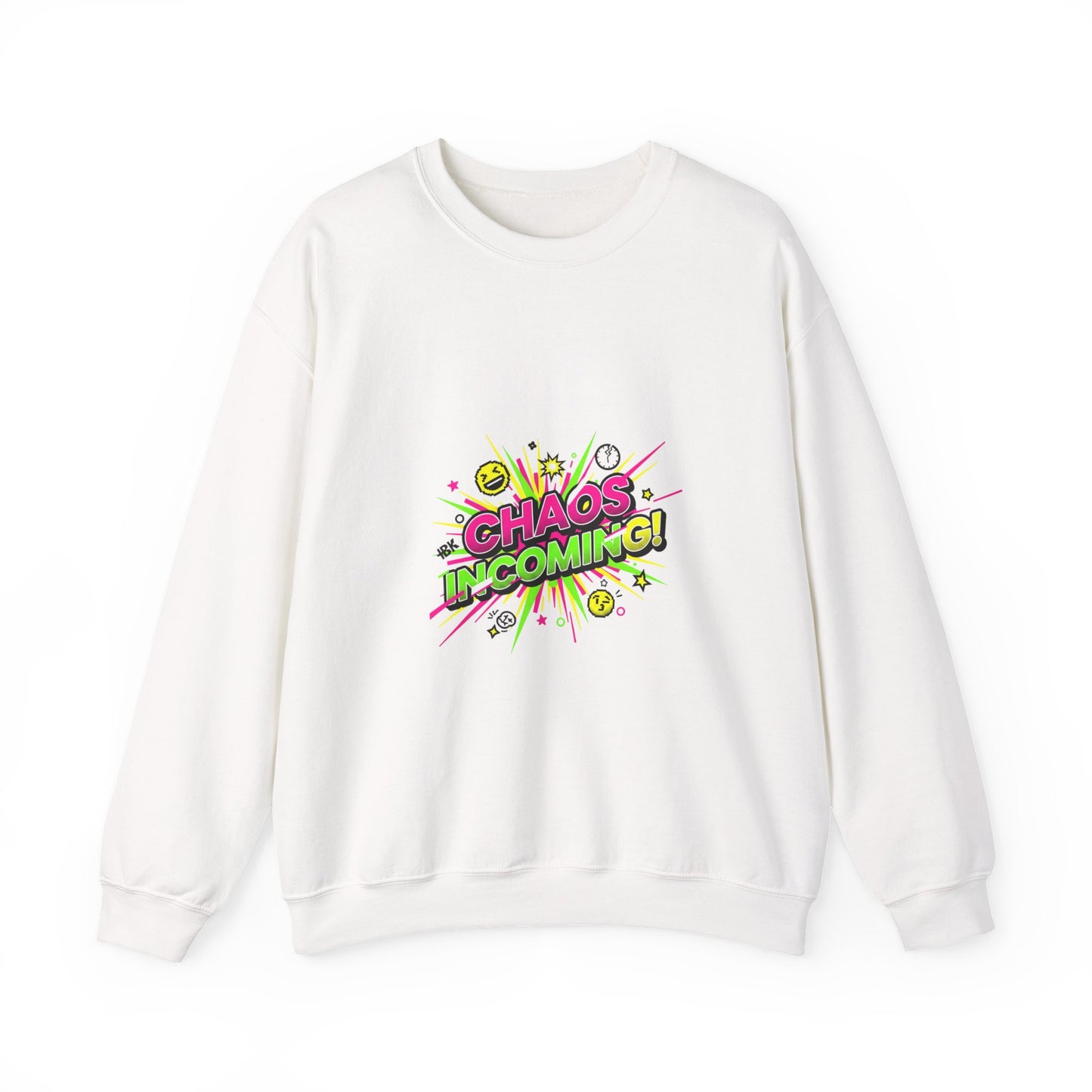 CHAOS INCOMING! Sweatshirt | slogan & glitch graphic, meme phrase shirt