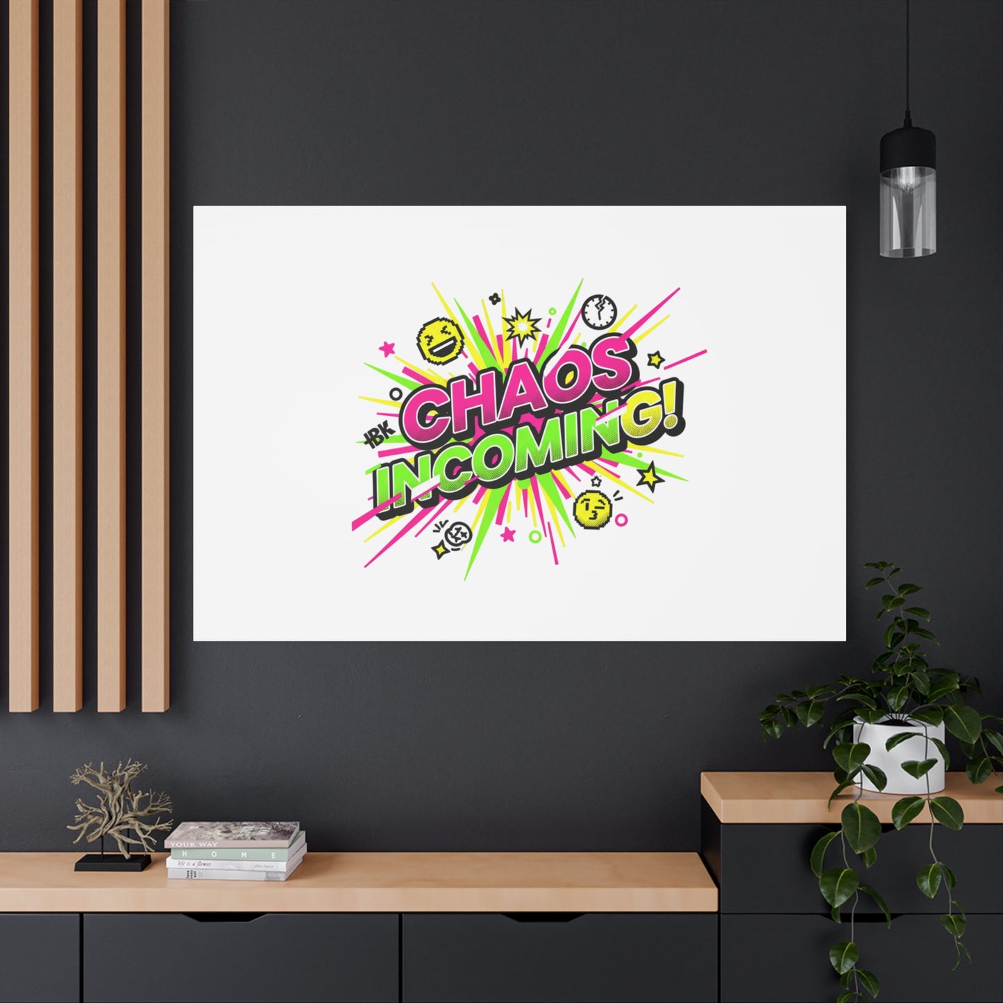 Chaos Incoming Canvas, Matte Stretched | Slogan & Glitch Graphic
