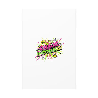 Chaos Incoming Canvas, Matte Stretched | Slogan & Glitch Graphic