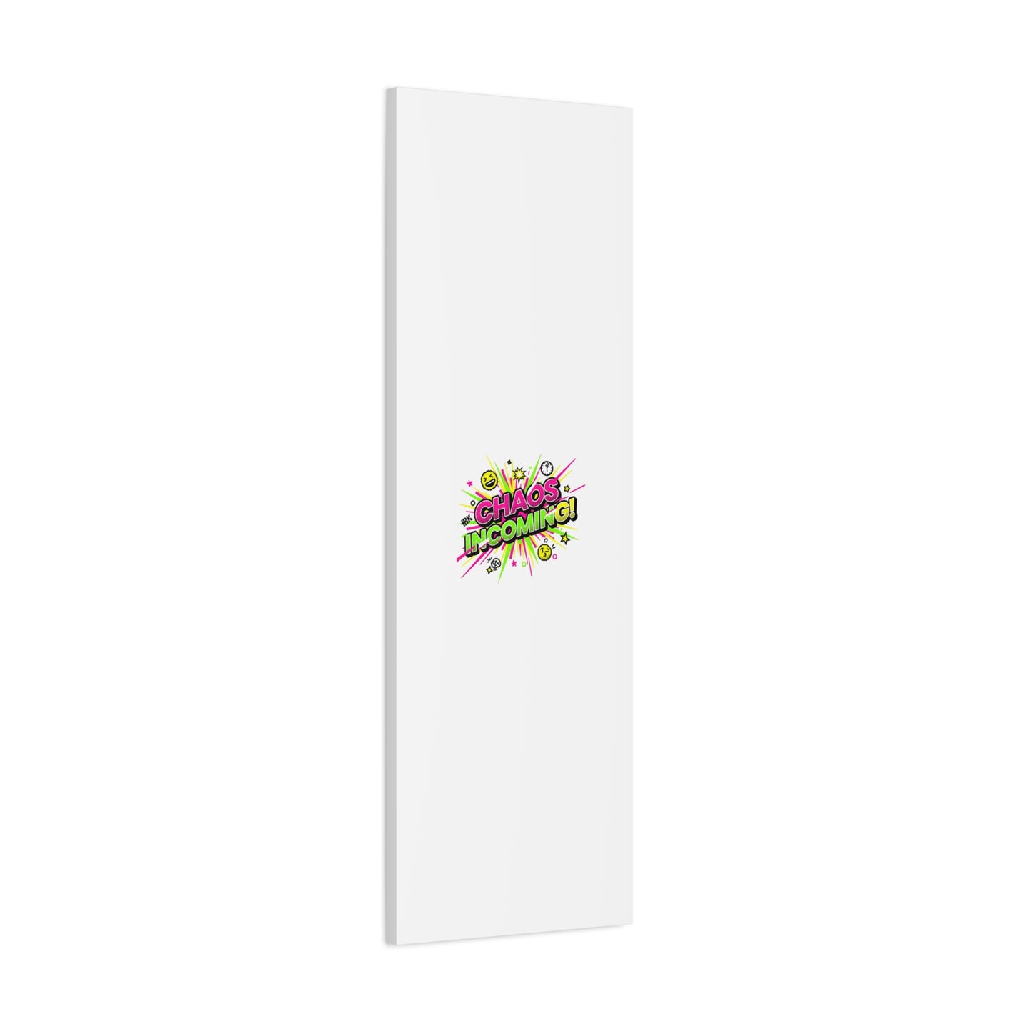 Chaos Incoming Canvas, Matte Stretched | Slogan & Glitch Graphic