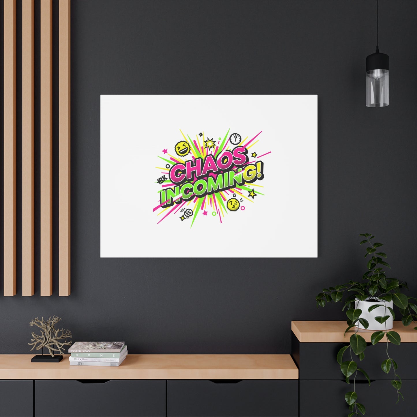 Chaos Incoming Canvas, Matte Stretched | Slogan & Glitch Graphic