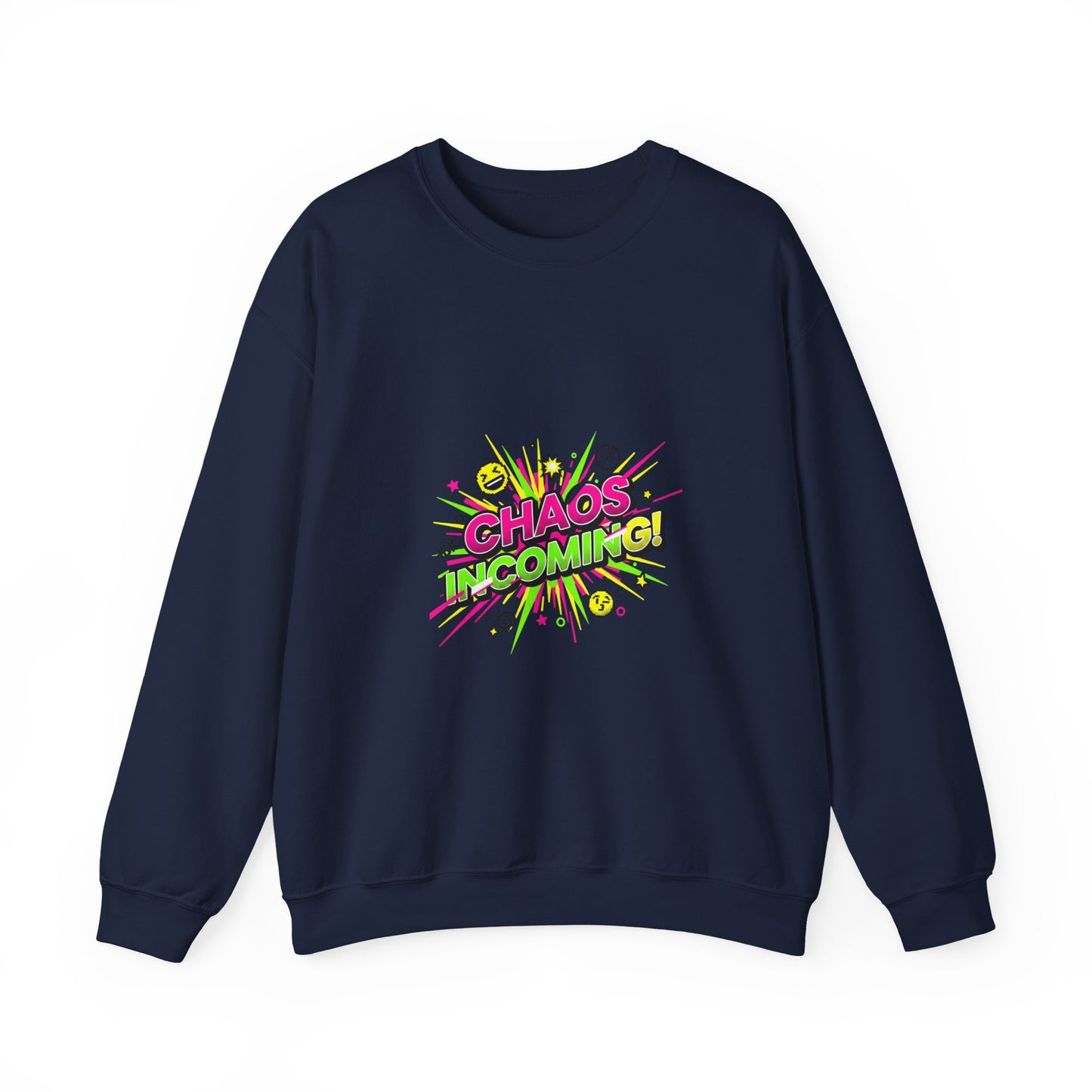 CHAOS INCOMING! Sweatshirt | slogan & glitch graphic, meme phrase shirt