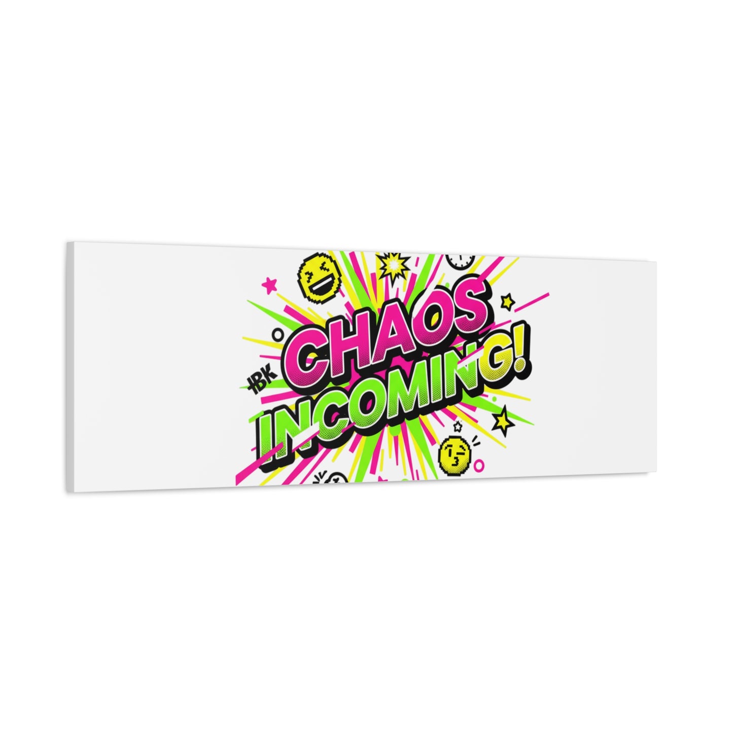Chaos Incoming Canvas, Matte Stretched | Slogan & Glitch Graphic
