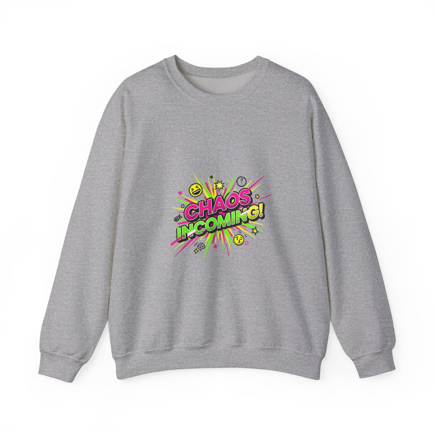 CHAOS INCOMING! Sweatshirt | slogan & glitch graphic, meme phrase shirt
